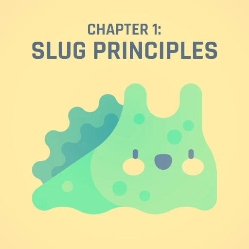 Chapter 1: Slug Principles Logo